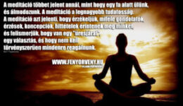 A meditáció a legnagyobb tudatosság